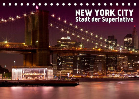 NEW YORK CITY Stadt der Superlative (Tischkalender 2022 DIN A5 quer)