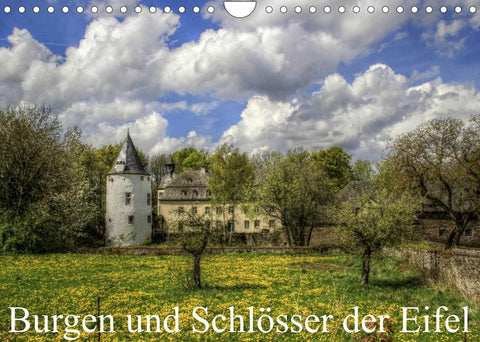 Burgen und Schlösser der Eifel (Wandkalender 2022 DIN A4 quer)