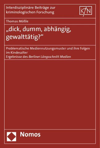 "dick, dumm, abhängig, gewalttätig?"
