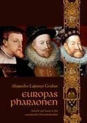 Europas Pharaonen