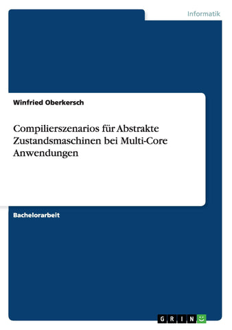 Compilierszenarios für Abstrakte Zustandsmaschinen bei Multi-Core Anwendungen