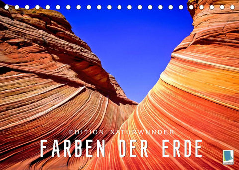 Die Farben der Erde – Edition Naturwunder (Tischkalender 2022 DIN A5 quer)