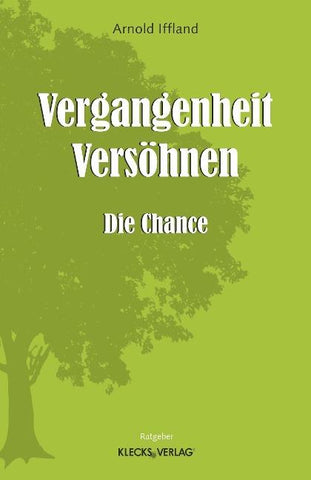 Vergangenheit – Versöhnen