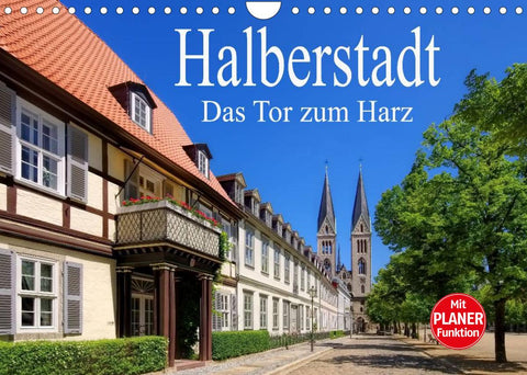 Halberstadt - Das Tor zum Harz (Wandkalender 2022 DIN A4 quer)