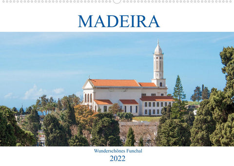 Madeira - Wunderschönes Funchal (Wandkalender 2022 DIN A2 quer)