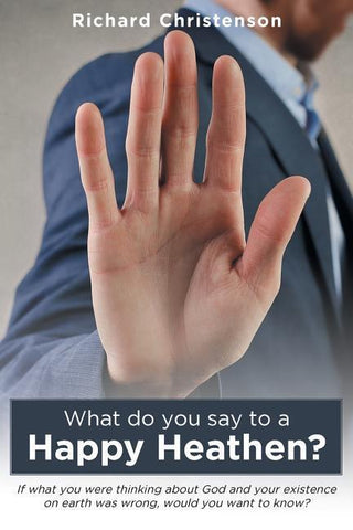 What do you say to a Happy Heathen?