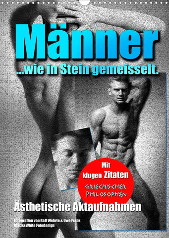 Männer... wie in Stein gemeisselt (Wandkalender 2022 DIN A3 hoch)