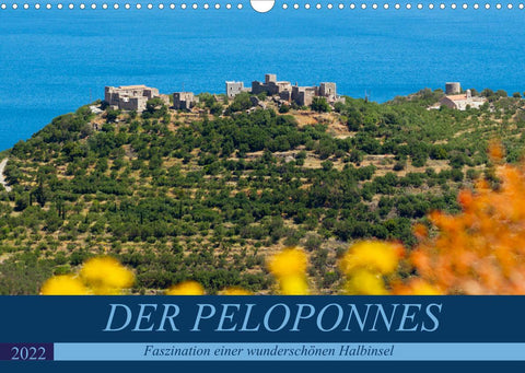DER PELOPONNES (Wandkalender 2022 DIN A3 quer)