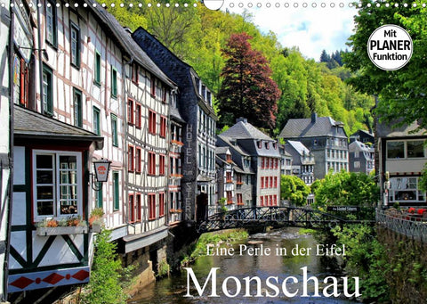 Eine Perle in der Eifel - Monschau (Wandkalender 2022 DIN A3 quer)