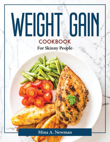 WEIGHT GAIN COOKBOOK