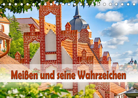 Meißen und seine Wahrzeichen (Tischkalender 2022 DIN A5 quer)