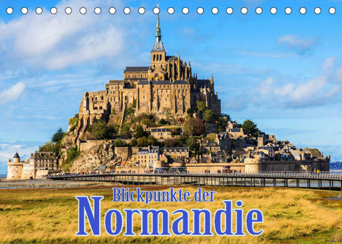Blickpunkte der Normandie (Tischkalender 2022 DIN A5 quer)