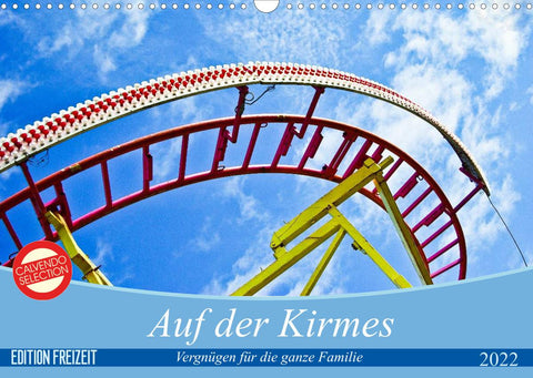 Auf der Kirmes (Wandkalender 2022 DIN A3 quer)