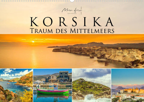 Korsika - Traum des Mittelmeers 2022 (Wandkalender 2022 DIN A2 quer)