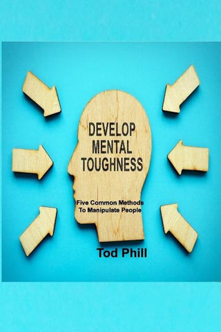 DEVELOP MENTAL TOUGHNESS
