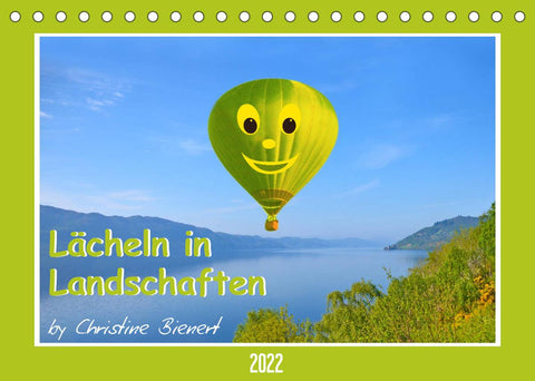 Lächeln in Landschaften (Tischkalender 2022 DIN A5 quer)