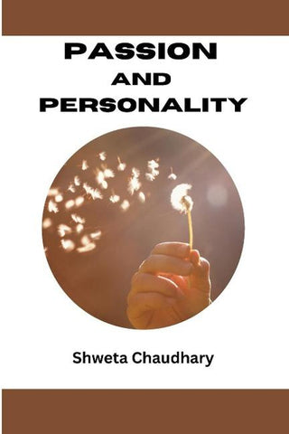 Passion and personality
