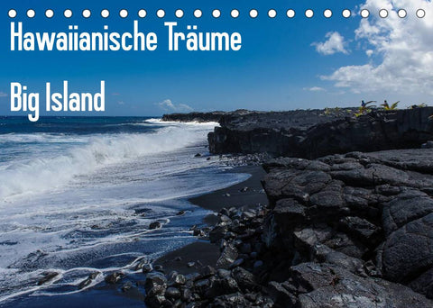 Hawaiianische Träume Big Island (Tischkalender 2022 DIN A5 quer)