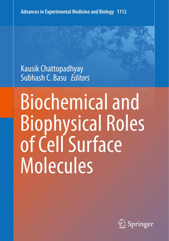 Biochemical and Biophysical Roles of Cell Surface Molecules