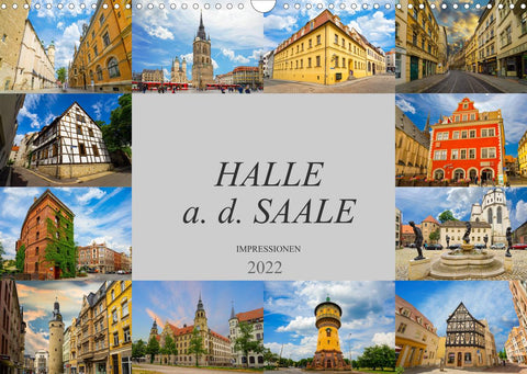 Halle a. d. Saale Impressionen (Wandkalender 2022 DIN A3 quer)