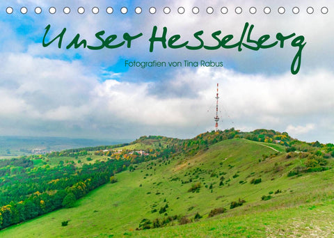 Unser Hesselberg (Tischkalender 2022 DIN A5 quer)