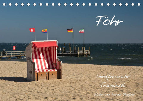 Föhr - Nordfriesische Trauminsel (Tischkalender 2022 DIN A5 quer)