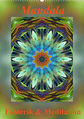 Mandala - Esoterik & Meditation (Wandkalender 2022 DIN A2 hoch)