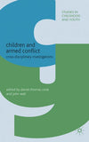 Children and Armed Conflict: Cross-disciplinary Investigations