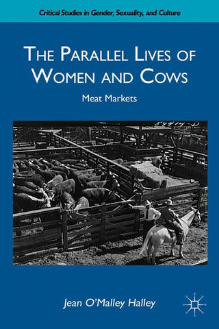 The Parallel Lives of Women and Cows: Meat Markets
