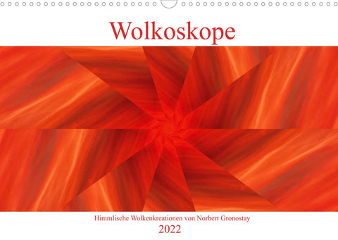 Wolkoskope - Himmlische Wolkenkreationen (Wandkalender 2022 DIN A3 quer)