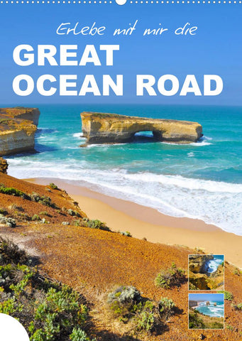 Erlebe mit mir die Great Ocean Road (Wandkalender 2022 DIN A2 hoch)