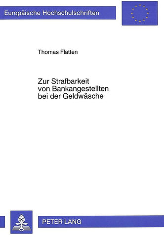 Zur Strafbarkeit von Bankangestellten bei der Geldwäsche