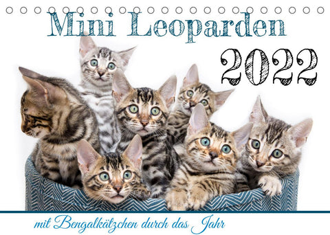 Mini Leoparden - mit Bengalkätzchen durch das Jahr (Tischkalender 2022 DIN A5 quer)