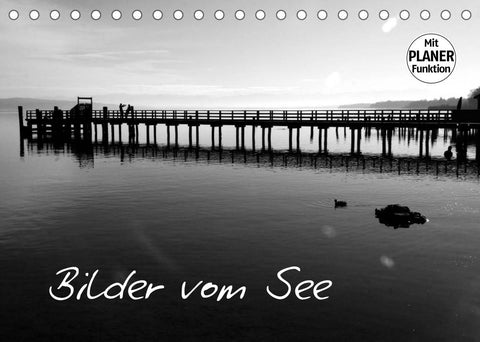 Bilder vom See (Tischkalender 2022 DIN A5 quer)