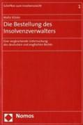 Die Bestellung des Insolvenzverwalters
