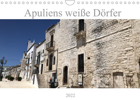 Apuliens weiße Dörfer (Wandkalender 2022 DIN A4 quer)