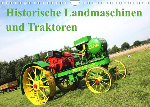 Historische Landmaschinen und Traktoren (Wandkalender 2022 DIN A4 quer)