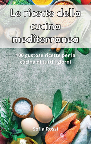 Le ricette della cucina mediterranea