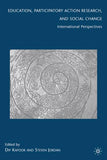 Education, Participatory Action Research, and Social Change: International Perspectives