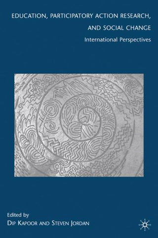 Education, Participatory Action Research, and Social Change: International Perspectives