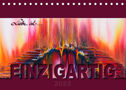 Liebe ist... Einzigartig (Tischkalender 2022 DIN A5 quer)