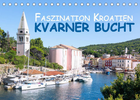 Faszination Kroatien – Kvarner Bucht (Tischkalender 2022 DIN A5 quer)