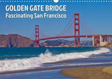 GOLDEN GATE BRIDGE Fascinating San Francisco (Wall Calendar 2022 DIN A