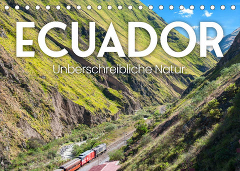 Ecuador - Unbeschreibliche Natur (Tischkalender 2022 DIN A5 quer)