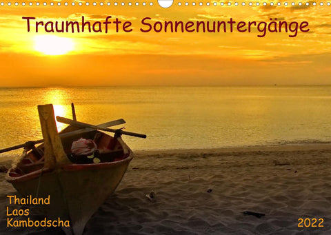 Traumhafte Sonnenuntergänge in Thailand, Laos und Kambodscha (Wandkalender 2022 DIN A3 quer)