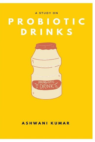 A STUDY ON PROBIOTIC DRINKS