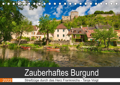 Zauberhaftes Burgund (Tischkalender 2022 DIN A5 quer)