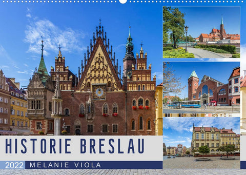 HISTORIE BRESLAU (Wandkalender 2022 DIN A2 quer)