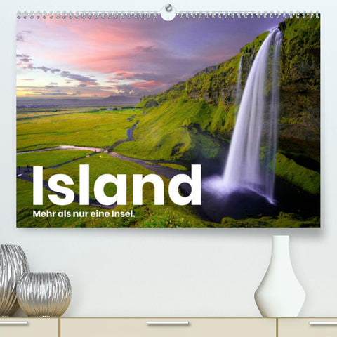 Island - Mehr als nur eine Insel. (Premium, hochwertiger DIN A2 Wandkalender 2022, Kunstdruck in Hochglanz)