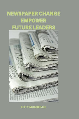 NEWSPAPER CHANGE  EMPOWER  FUTURE  LEADERS